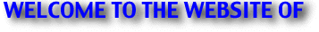WELCOME TO THE WEBSITE OF