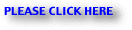 PLEASE CLICK HERE